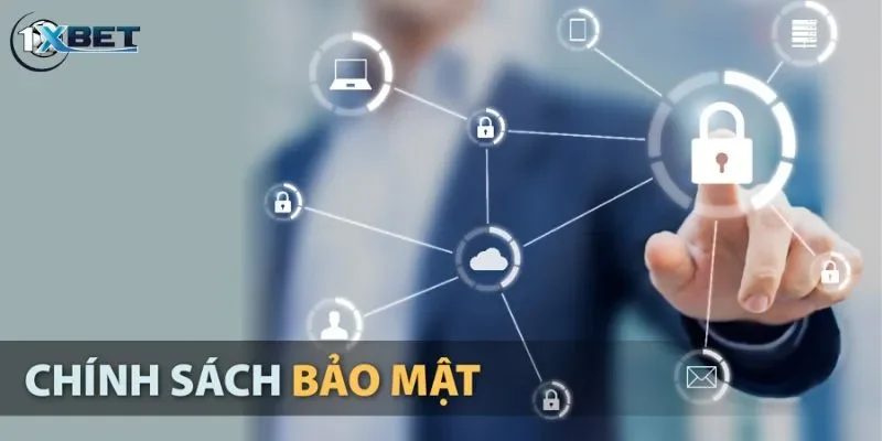 Chính sách bảo mật tại 1xbet là gì? 